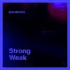 Annabiosis - Strong Weak - Single
